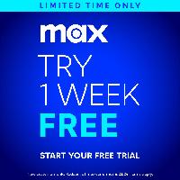 Free 1-Week Trial of Max (HBO) for New Customers (